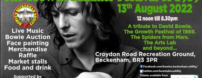 Bowie’s Beckenham Oddity – 13th August 2022