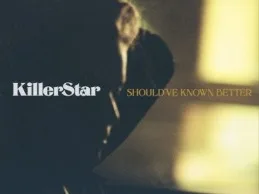 KillerStar – Should’ve Known Better (Official Video)