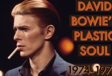 David Bowie’s Plastic Soul 1974-1976 (documentary)