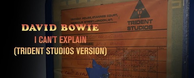 David Bowie – I Can’t Explain (Trident Studios Version)