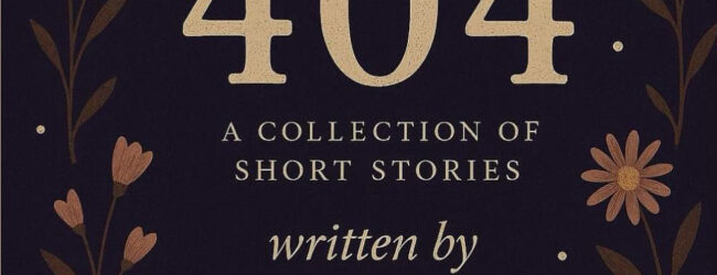 Lexi Jones new book, ‘404: A Collection of Short Stories’ is out now!