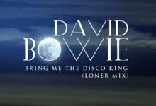 David Bowie – Bring Me The Disco King (Loner Mix) [Official Visualiser]